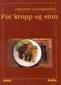 For kropp og sinn – Vegetariske basisoppskrifter