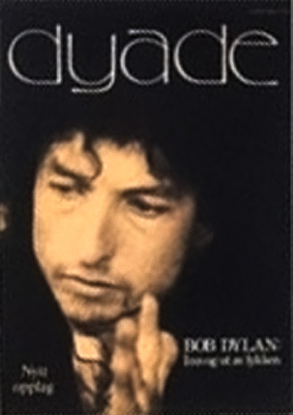 Dyade 1979/05: Bob Dylan: Inn og ut av lykken