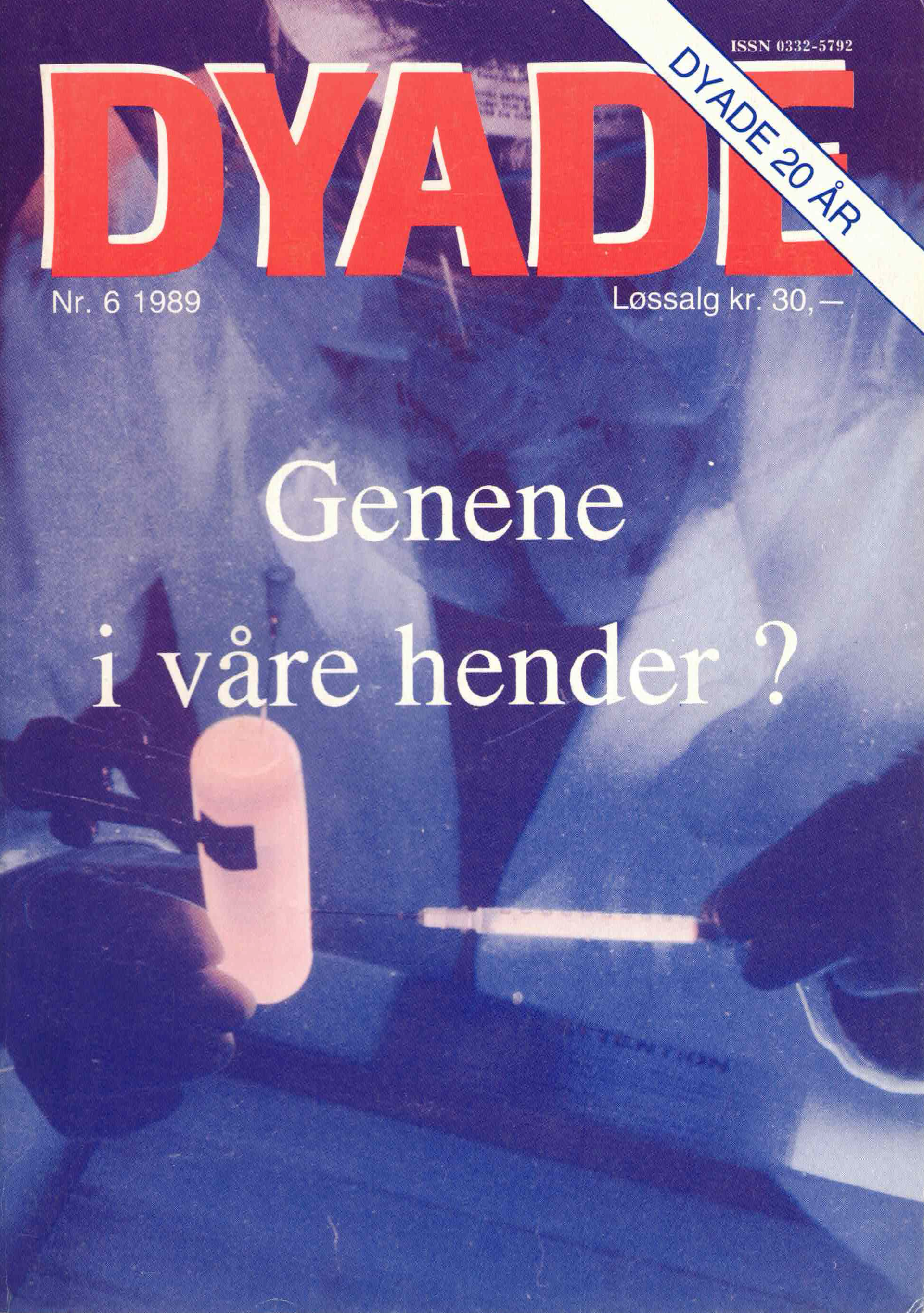 Dyade 1989/06: Genene i våre hender?