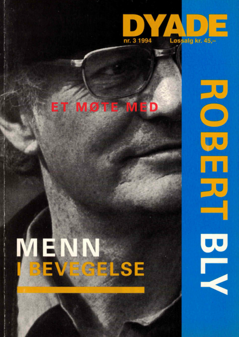 Dyade 1994/03: Menn i bevegelse - et møte med Robert Bly
