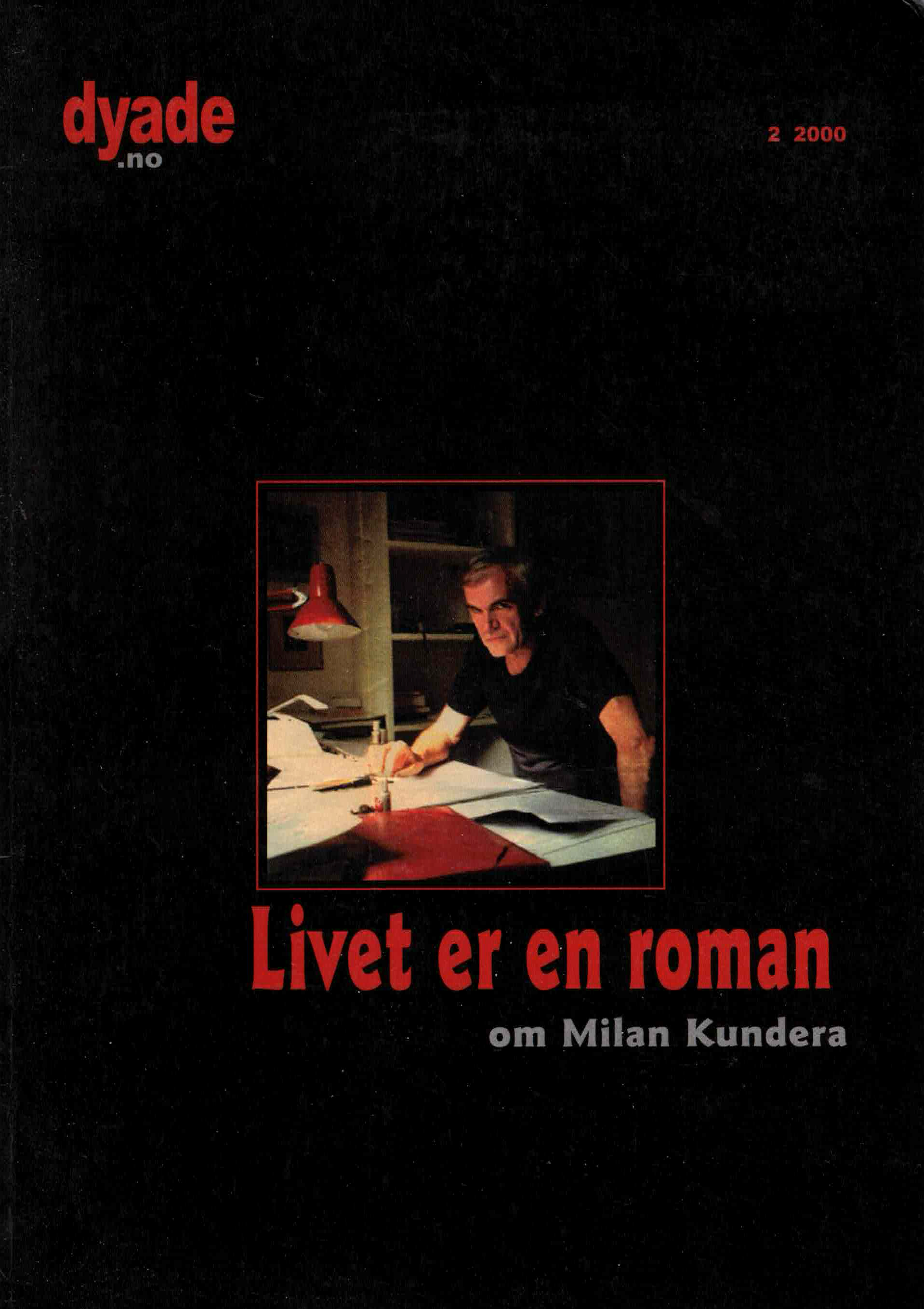 Dyade 2000/02: Livet er en roman