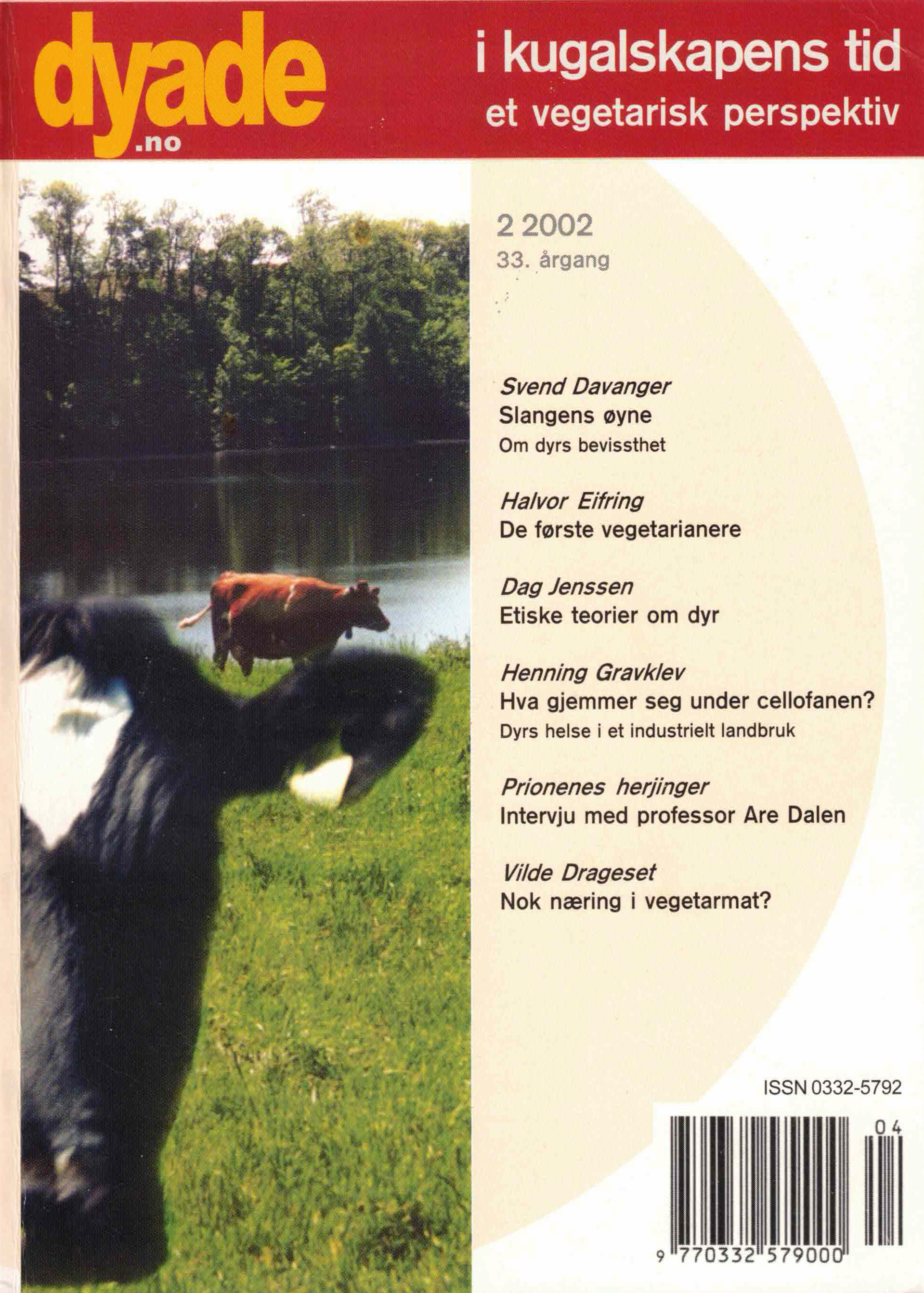 Dyade 2002/02: I kugalskapens tid