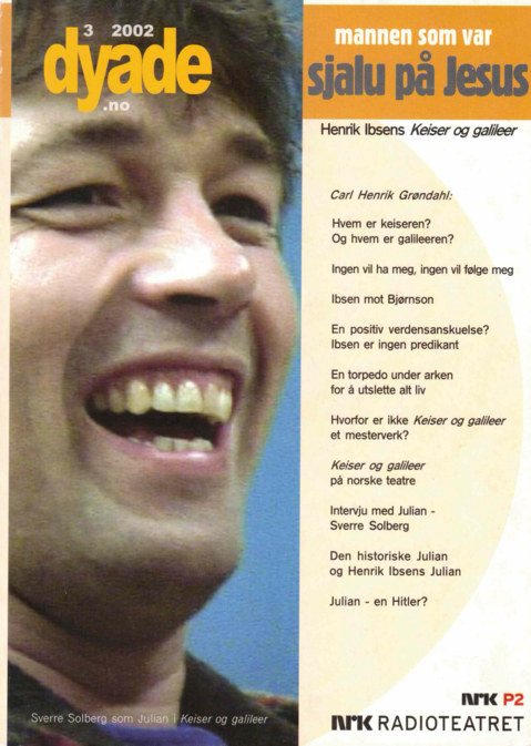 Dyade 2002/03: Mannen som var sjalu på Jesus