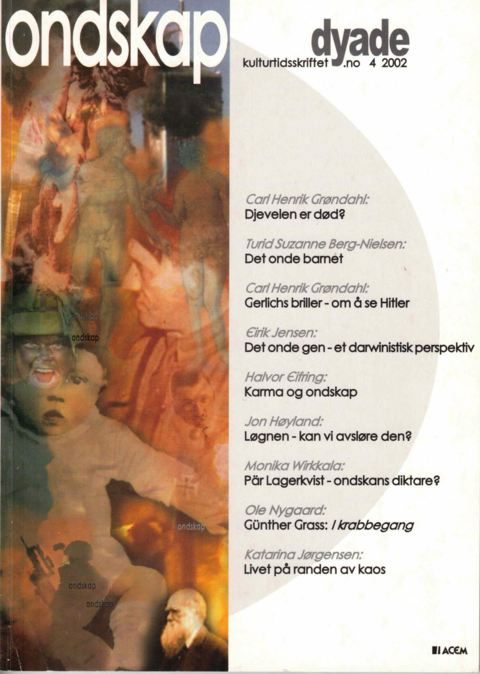 Dyade 2002/04: Ondskap