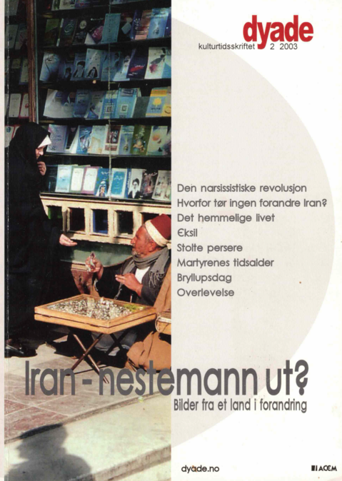 Dyade 2003/02: Iran - nestemann ut?