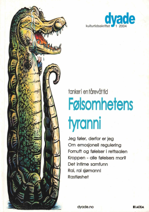 Dyade 2004/01: Følsomhetens tyranni