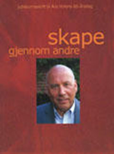 Dyade 2005/02-03: Skape - gjennom andre