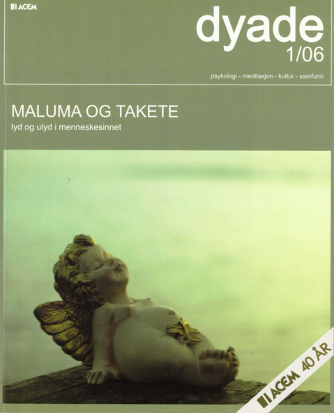 Dyade 2006/01: Maluma og takete - lyd og ulyd i menneskesinnet