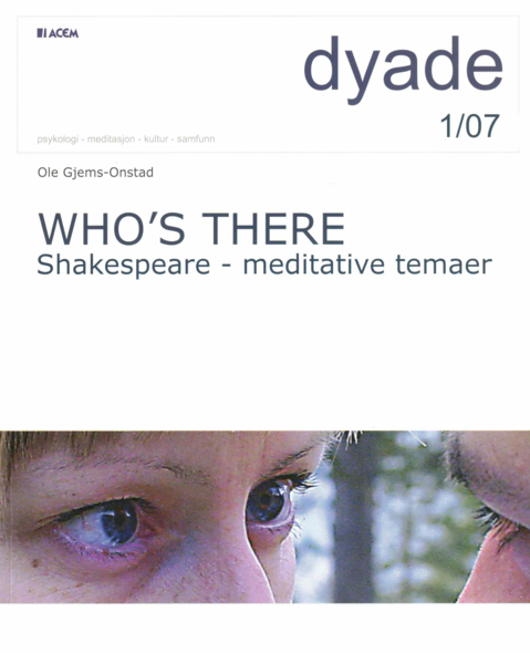 Dyade 2007/01: Who's there