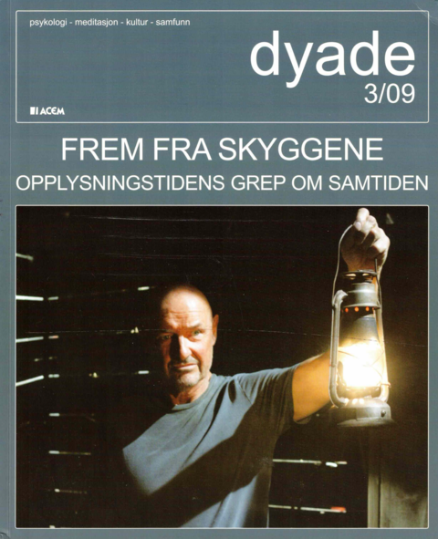 Dyade 2009/03: Frem fra skyggene 