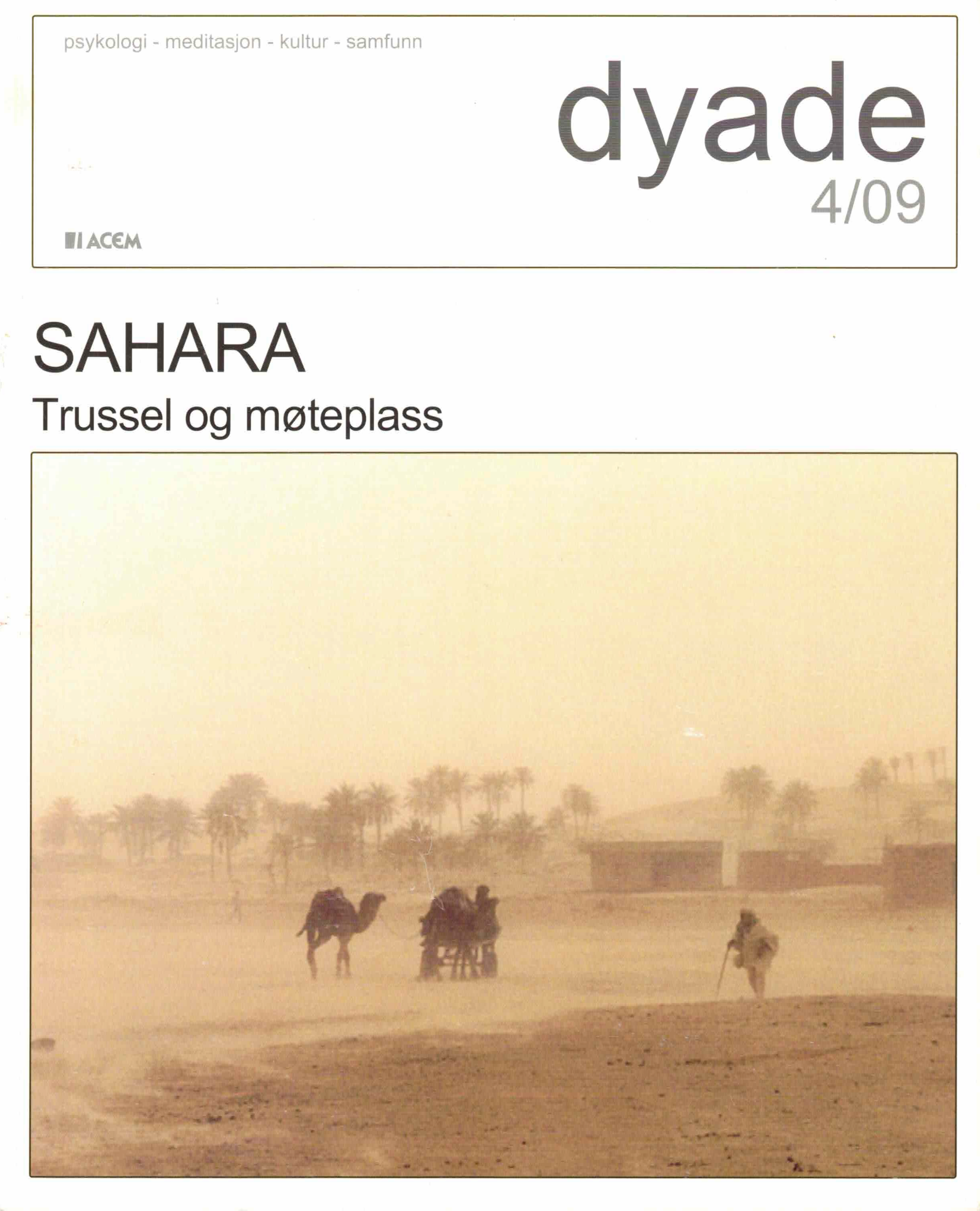 Dyade 2009/04: Sahara - Trussel og møteplass 