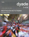Dyade 2006/03-04: Meditasjon motstrøms