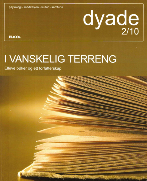 Dyade 2010/02: I vanskelig terreng - Elleve bøker og ett forfatterskap