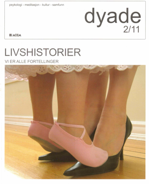 Dyade 2011/02: Livshistorier - Vi er alle fortellinger
