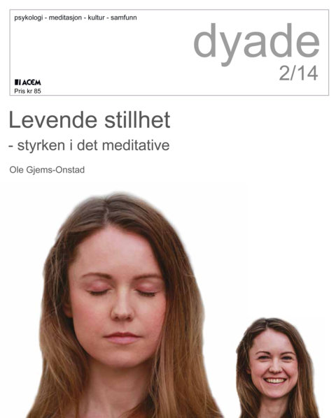 Dyade 2014/02: Levende stillhet