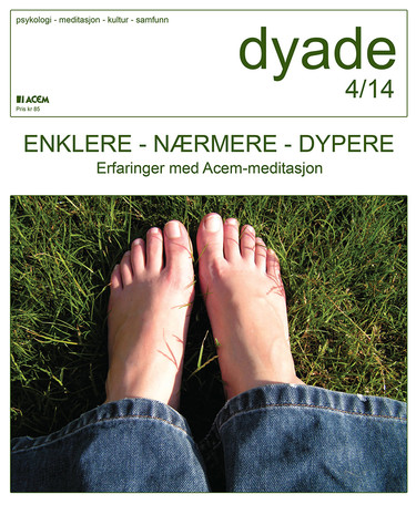 Dyade 2014/04: Enklere - Nærmere - Dypere