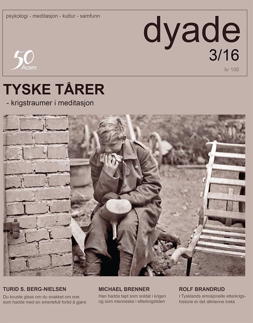 Dyade 2016/03: Tyske tårer