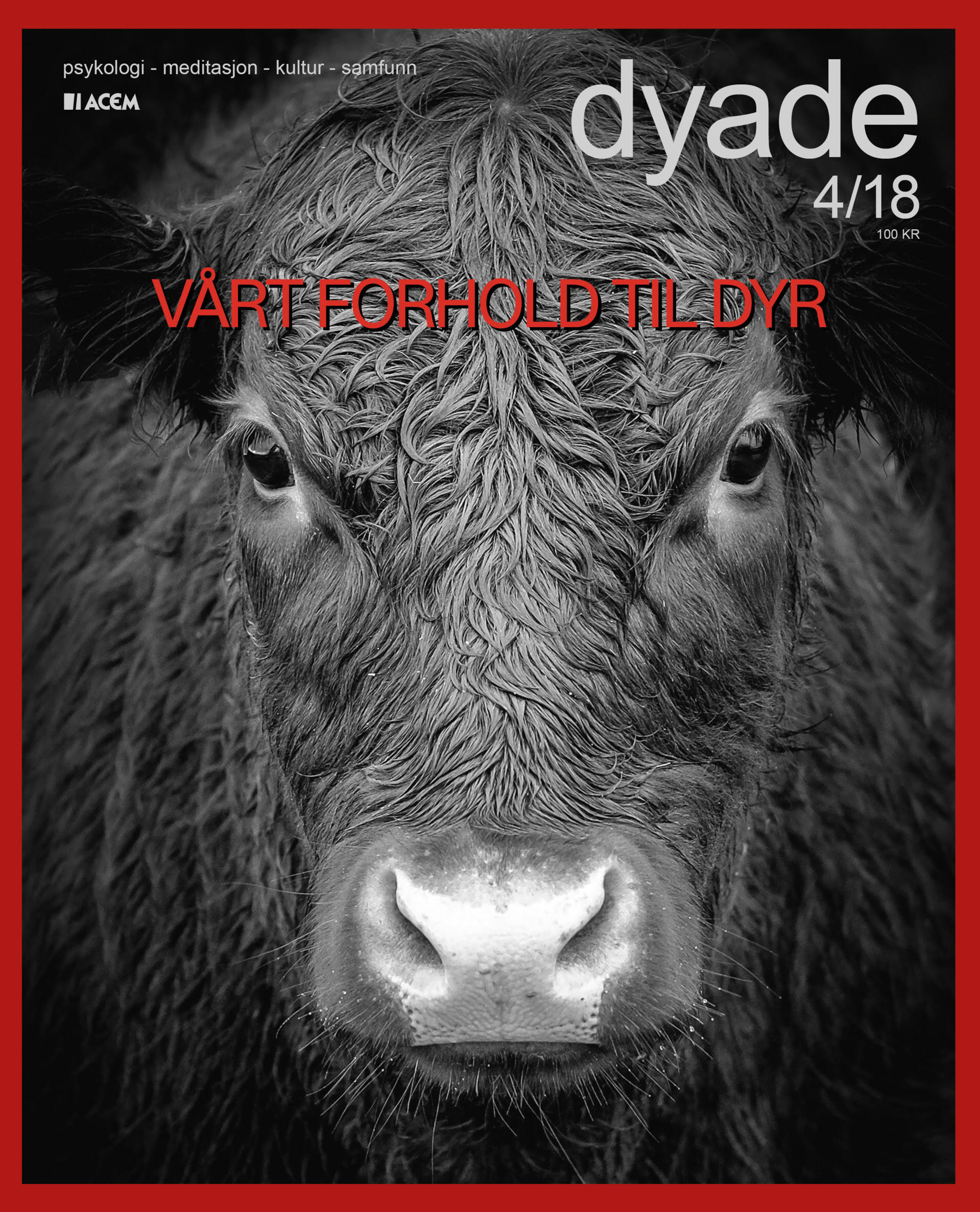 Dyade 2018/4 Vårt forhold til dyr