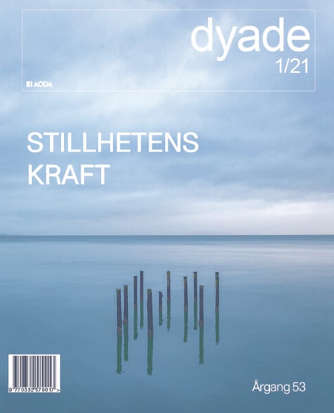 Utsolgt! Dyade 2021/1 Stillhetens kraft