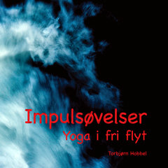 Impulsøvelser - Yoga i fri flyt