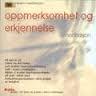 Oppmerksomhet og erkjennelse i meditasjon